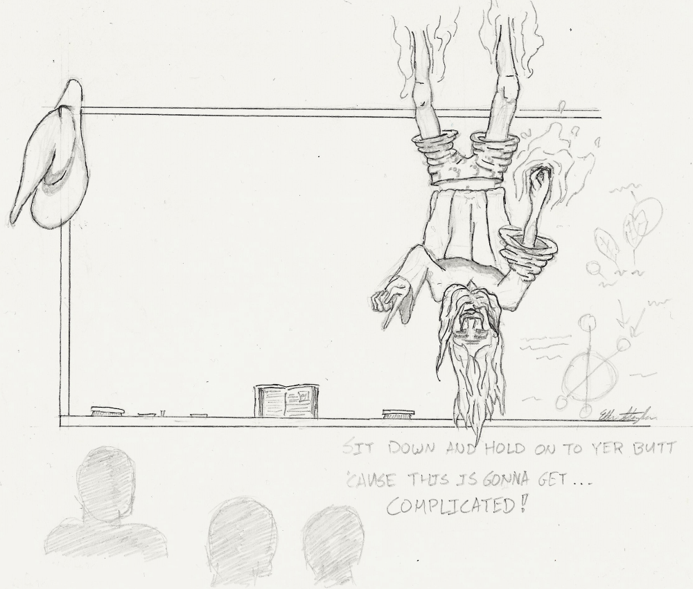 Dankinus hanging upside-down, with his robe falling over his head and his underwear visible, raising a finger and saying "Sit down and hold onto yer butt... 'cause this is going to get complicated!"